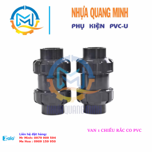 VAN 1 CHIỀU PVC -ZẮC CO 2 ĐẦU